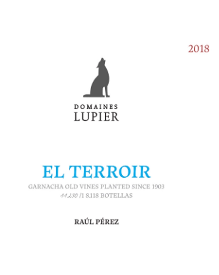 Raúl Pérez  Domaines Lupier  2018  "El Terroir"  Garnacha  Navarra