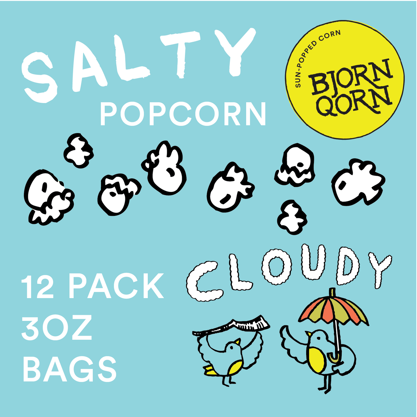 Bjorn Qorn  'Cloudy'  Popcorn